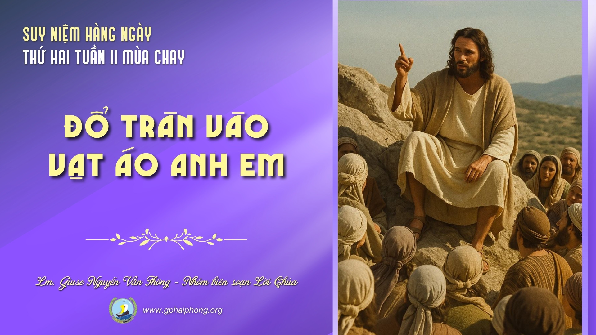 Suy niệm Lời Chúa hằng ngày | Thứ Hai tuần II mùa Chay